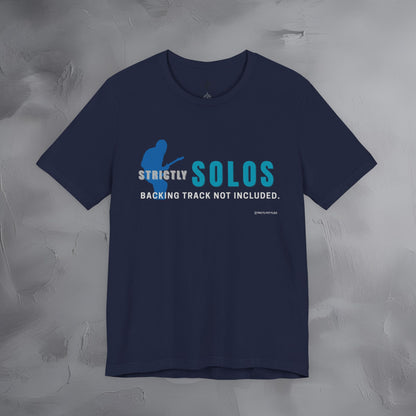 Strictly Solos T-Shirt – Backing Tracks Are Not Included Guitarist Tee