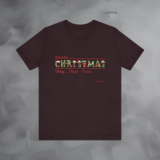Strictly Christmas – Merry • Bright • Warm - Modern Minimal Christmas Shirt