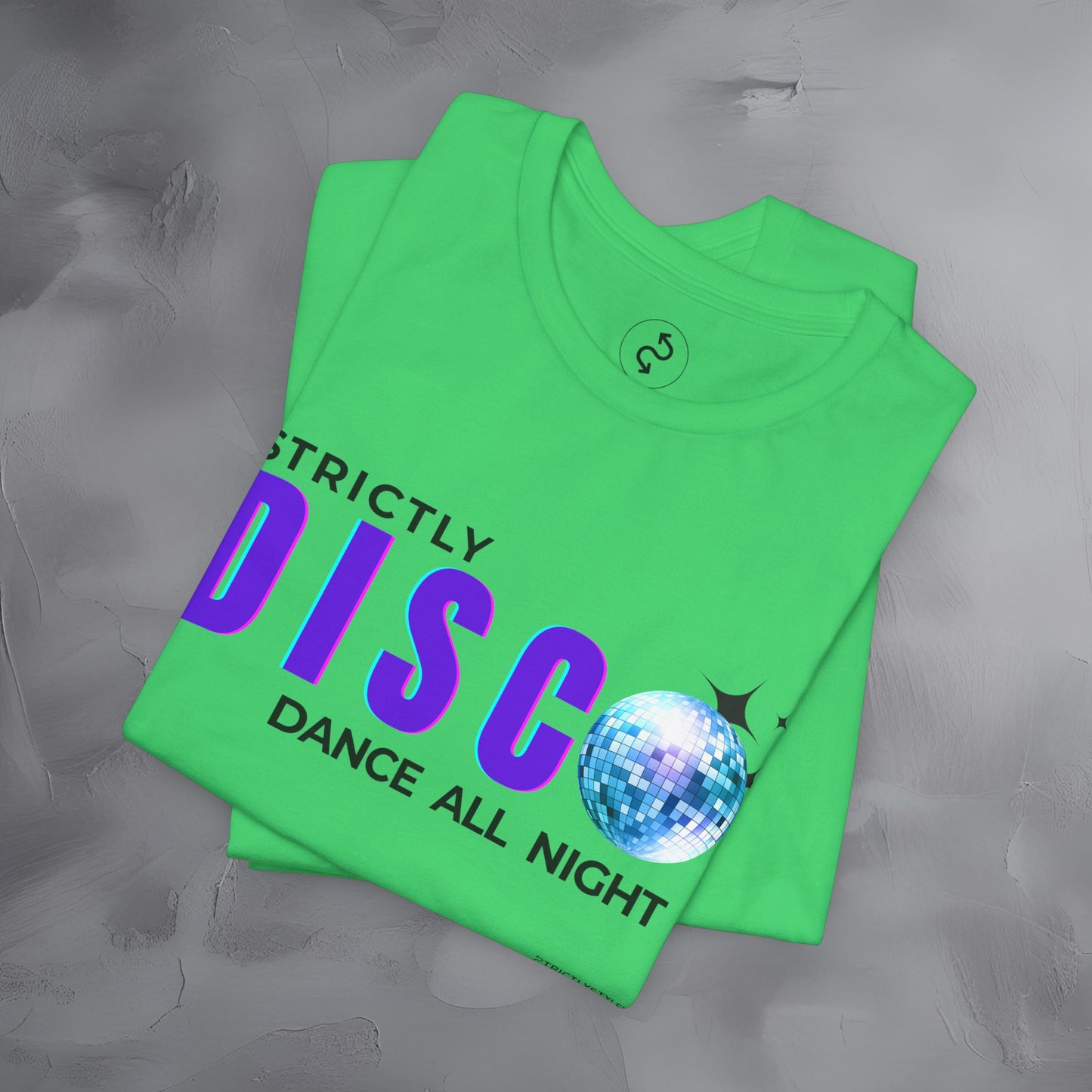 Strictly Disco T-Shirt – Retro Dance Graphic Tee - Dance All Night
