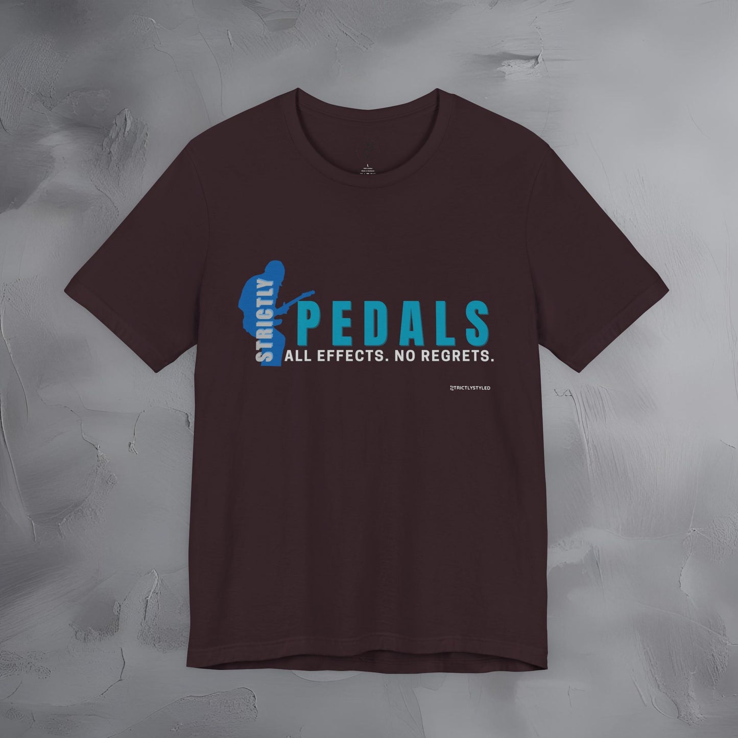 Strictly Pedals T-Shirt – No Effects No Regrets Guitar Gear Tee