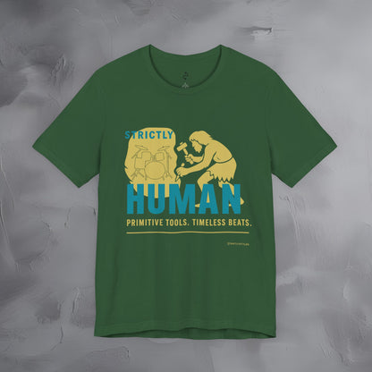 Strictly Human T-Shirt – Drum & Rhythm Graphic Tee - Primitive Tools, Timeless Beats