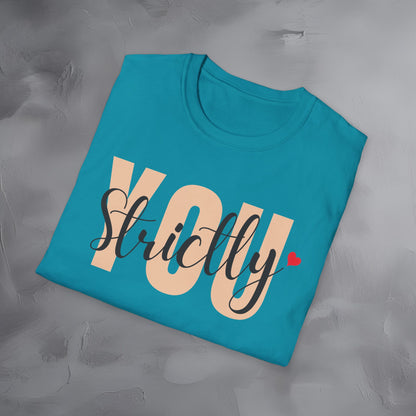 Strictly You T-Shirt