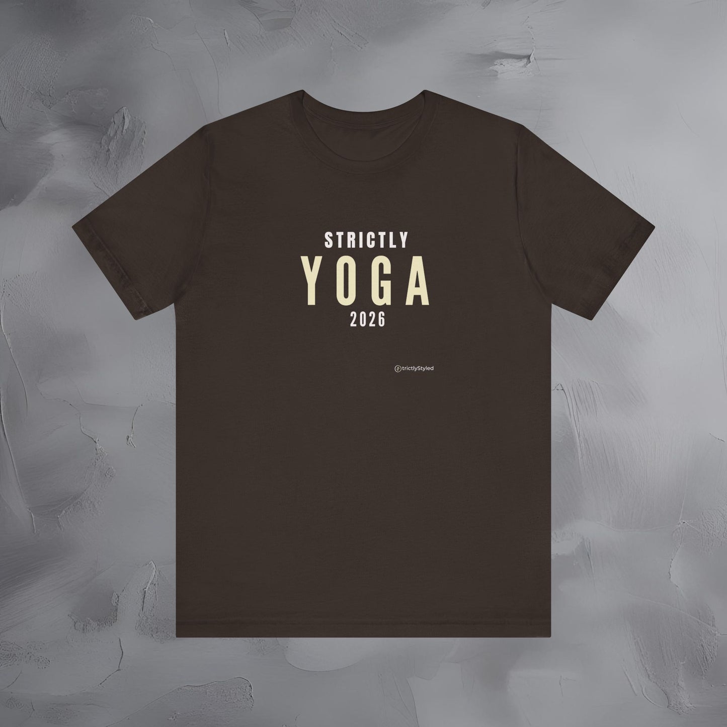 Strictly Yoga Shirt Minimalist New Year Intention T Shirt Unisex Graphic Tee