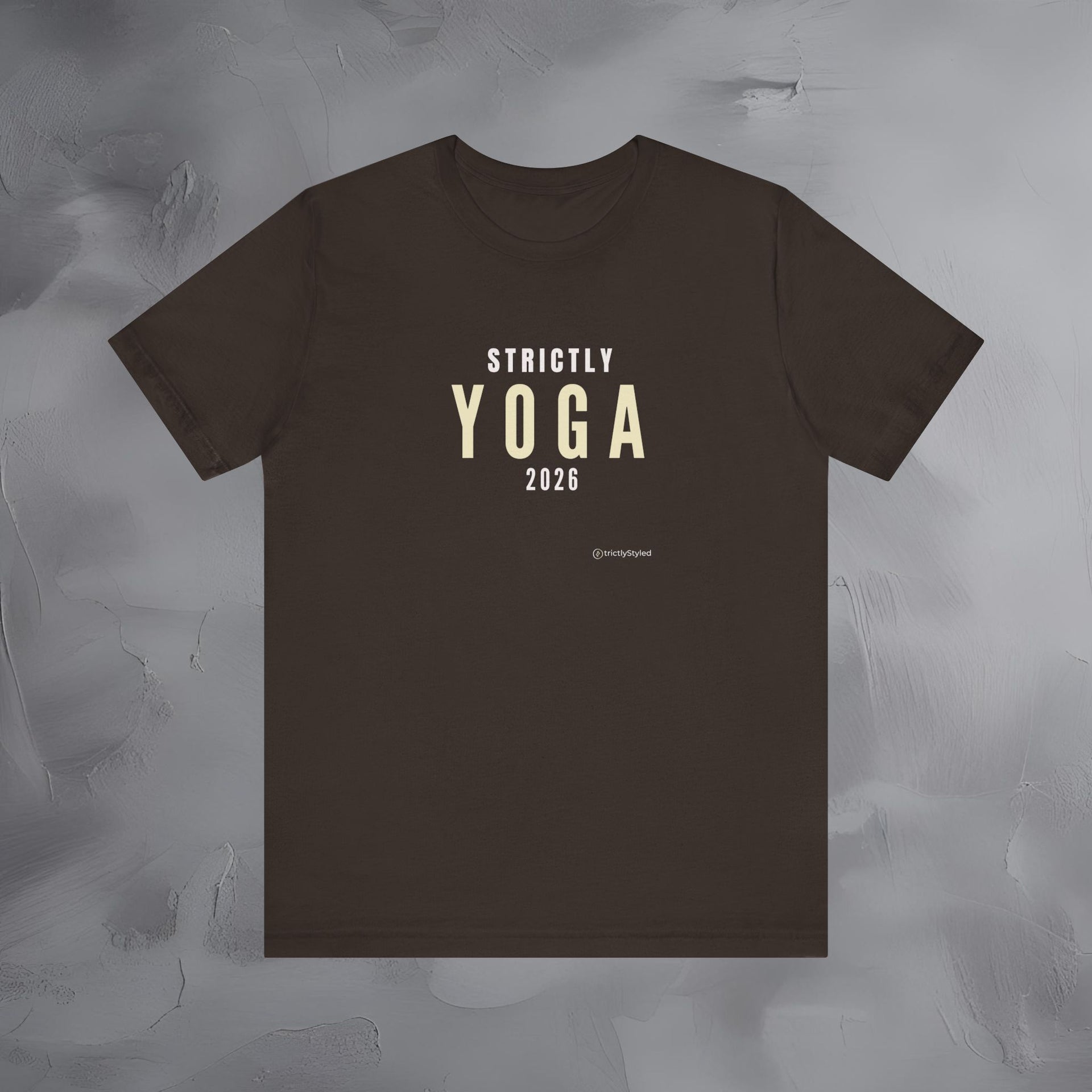 Strictly Yoga Shirt Minimalist New Year Intention T Shirt Unisex Graphic Tee