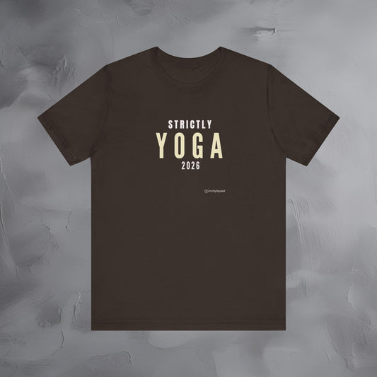 Strictly Yoga Shirt Minimalist New Year Intention T Shirt Unisex Graphic Tee