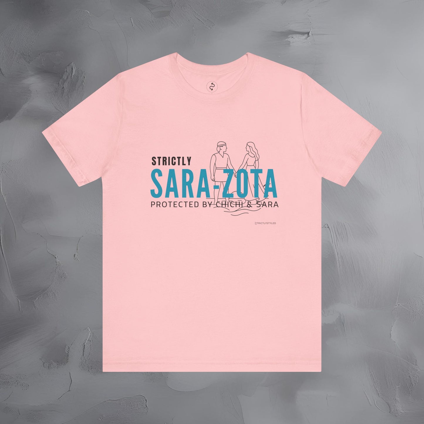 Strictly Sara-Zota T-Shirt – Protected by Chichi and Sarah Sarasota Tee