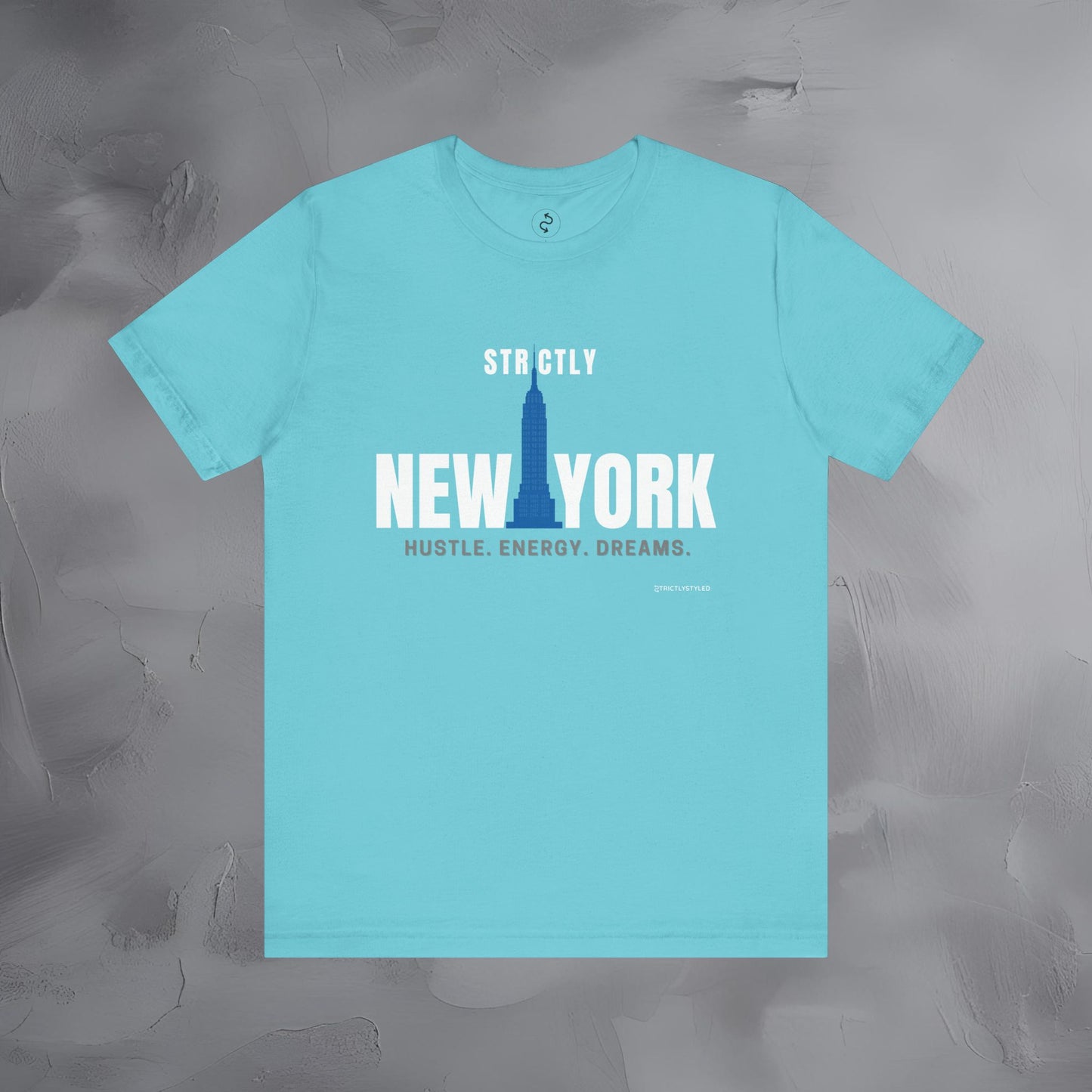 Strictly New York – Hustle, Energy, Dreams T-Shirt | NYC Streetwear Graphic Tee | Modern City Lifestyle Shirt
