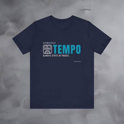 Strictly Tempo T-Shirt – Drum & Rhythm Graphic Tee | Always Stays in Pocket