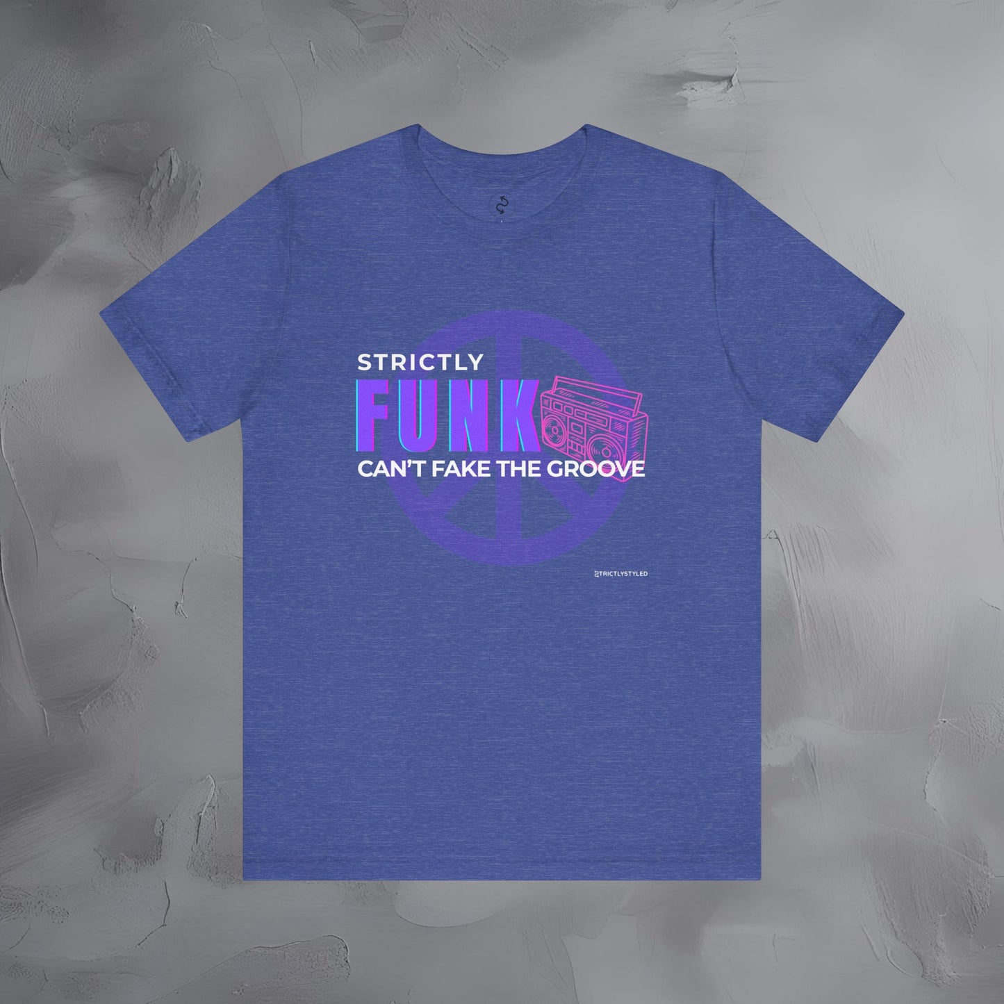 Strictly Funk T-Shirt – Can’t Fake the Groove – Funk Music Graphic Tee