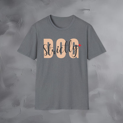 Strictly Dog T-Shirt