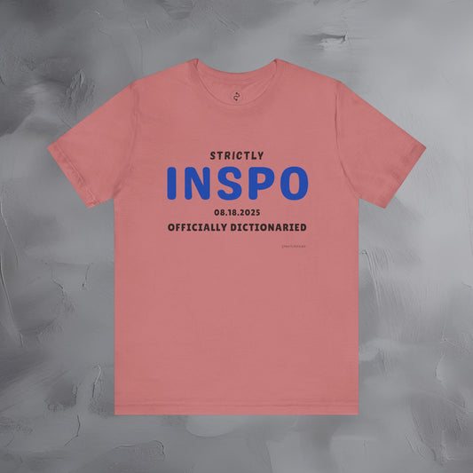 Strictly INSPO T-Shirt - Officially Dictonaried