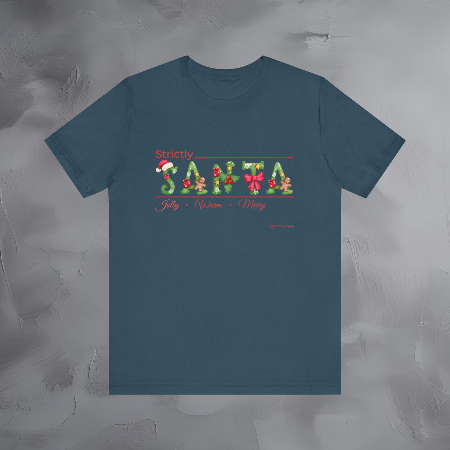 Strictly Santa – Jolly • Warm • Merry - Modern Christmas Shirt