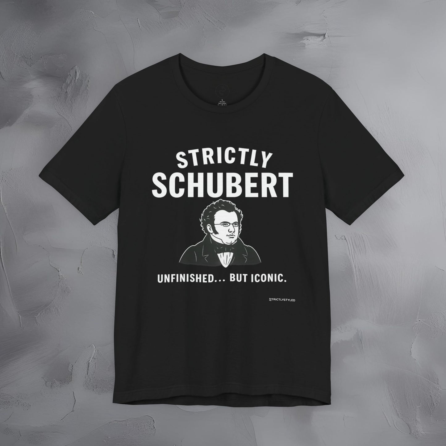 Strictly Schubert T-Shirt – Unfinished but Iconic Classical Music Tee