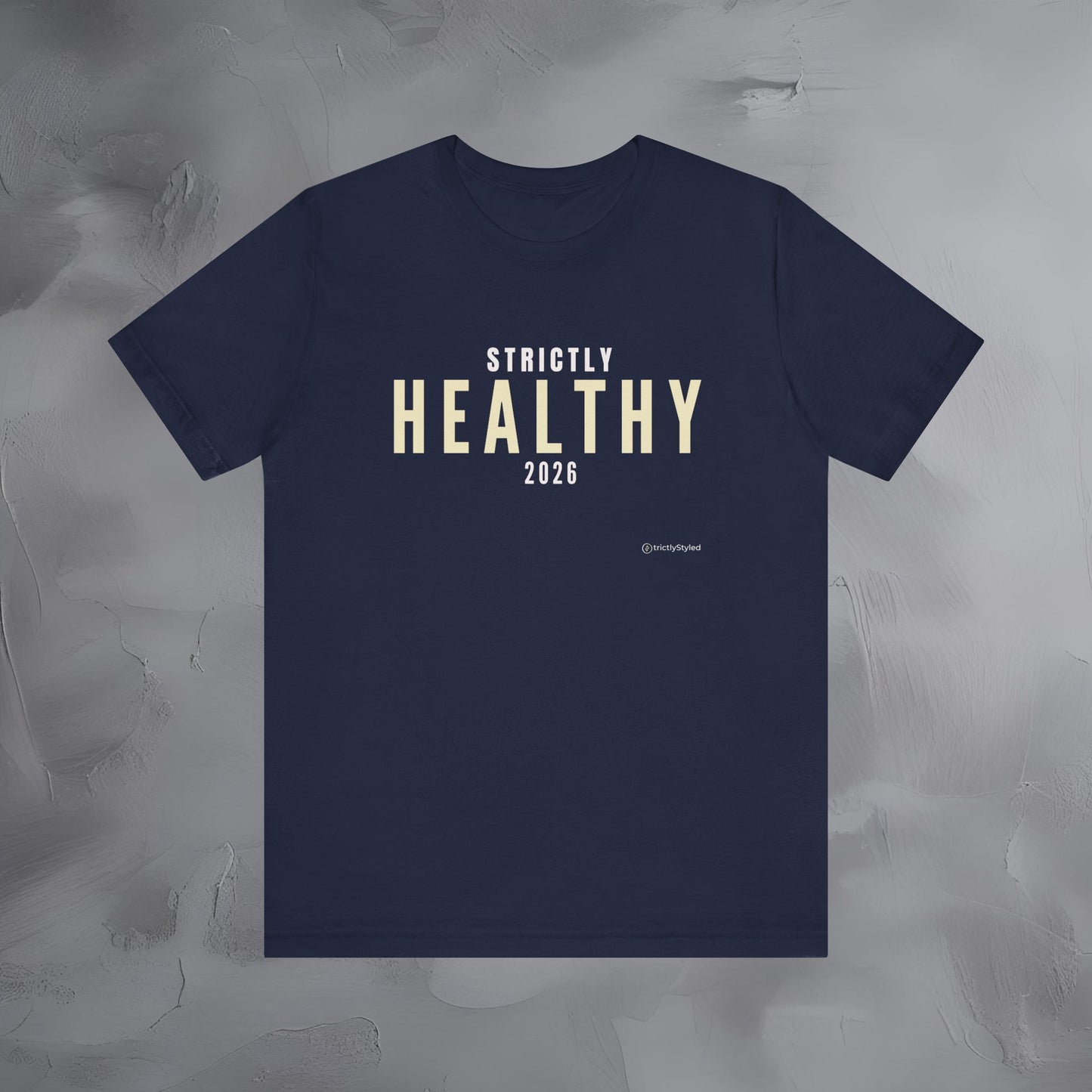 Strictly Healthy Shirt Minimalist New Year Intention T Shirt Unisex Graphic Tee