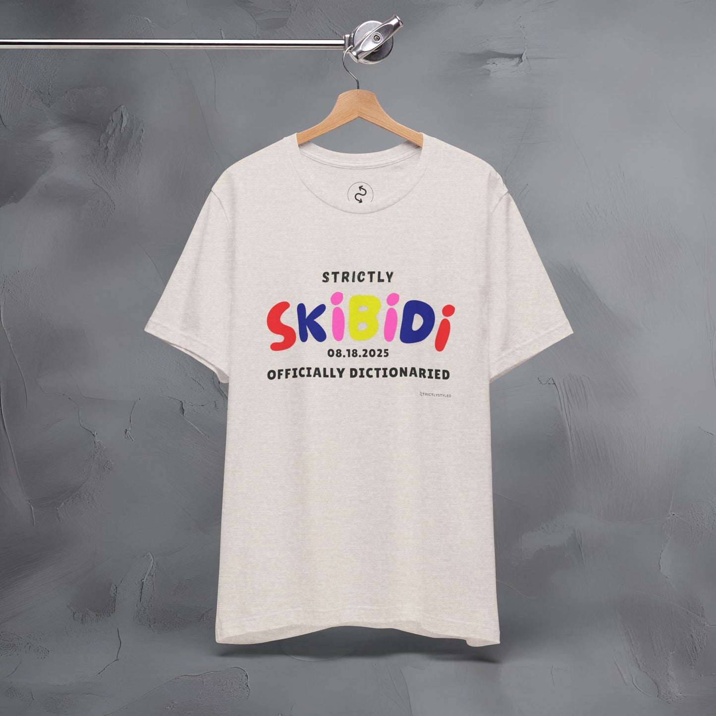 Strictly Skibidi T-Shirt - Officially Dictonaried - Fun Meme Shirt