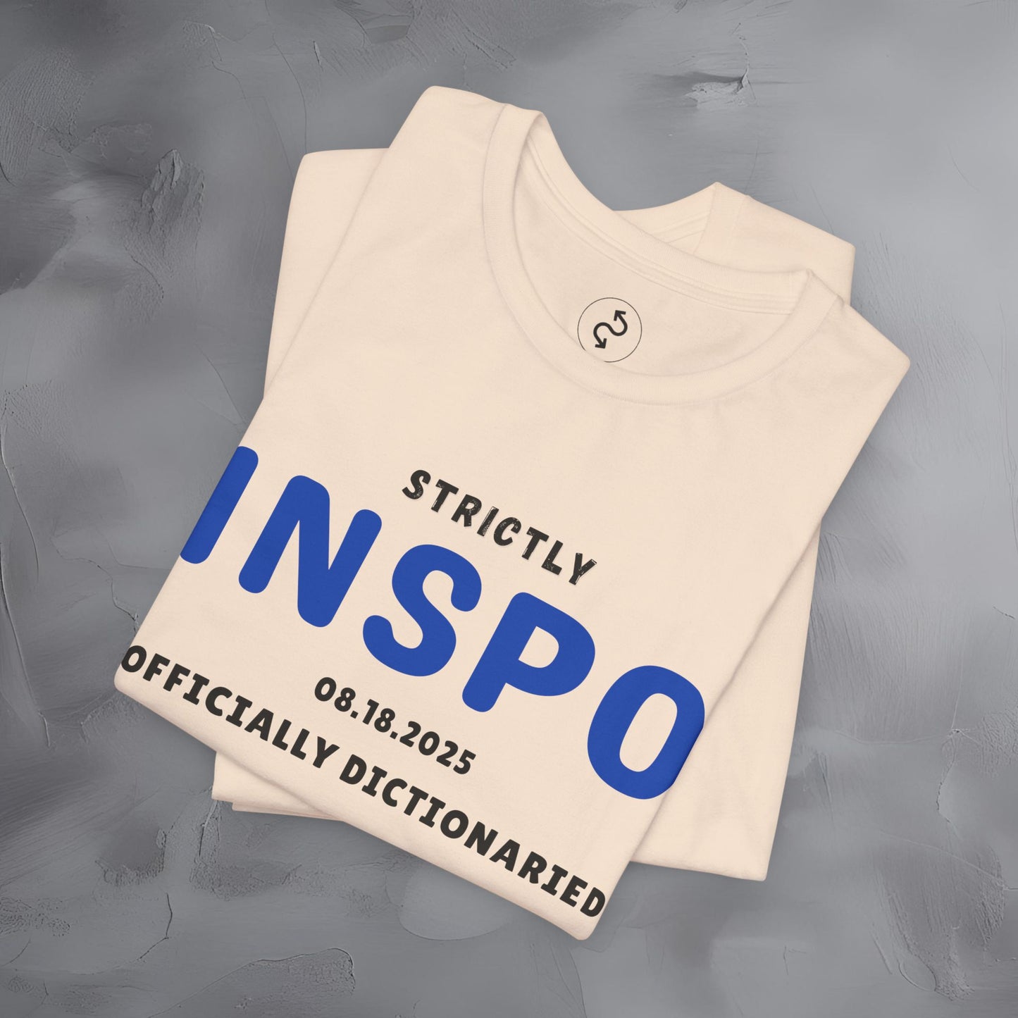 Strictly INSPO T-Shirt - Officially Dictonaried