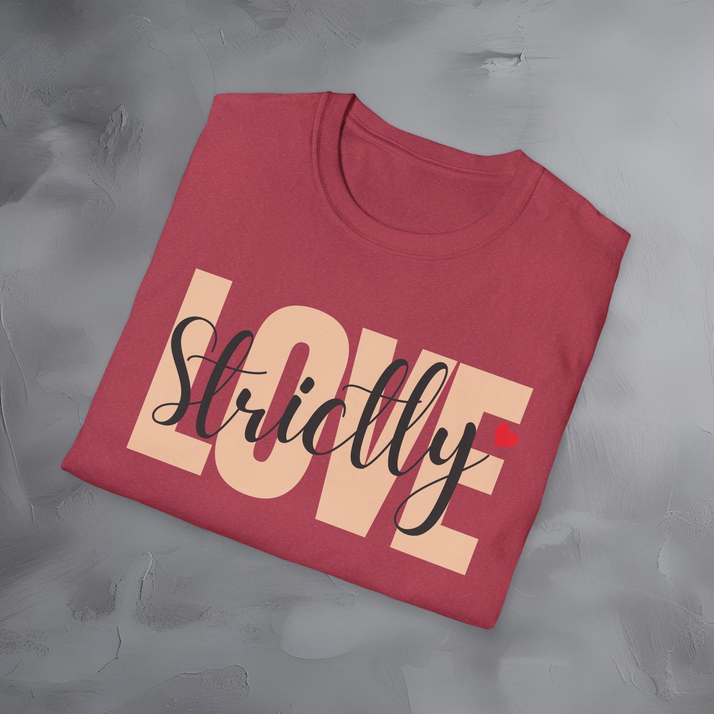 Strictly Love T-Shirt