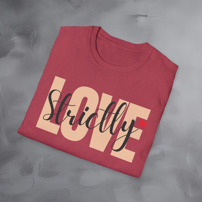 Strictly Love T-Shirt