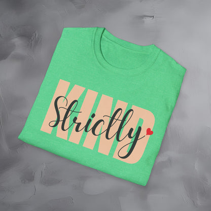 Strictly Kind T-Shirt