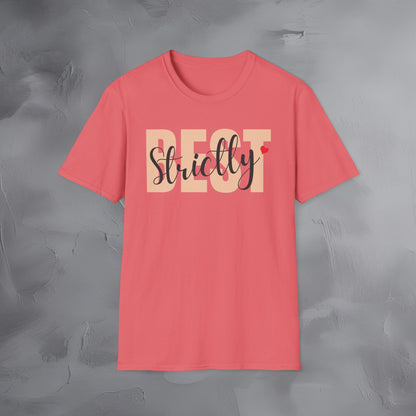 Strictly Best T-Shirt