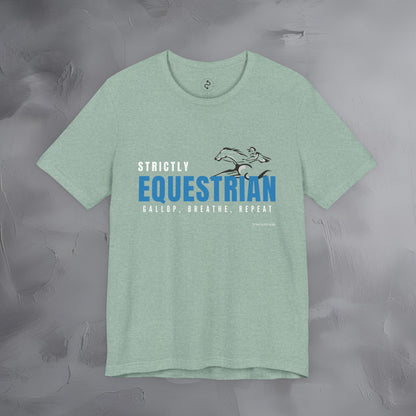 Strictly Equestrian T-Shirt – Horse Rider Graphic Tee | Equestrian Style