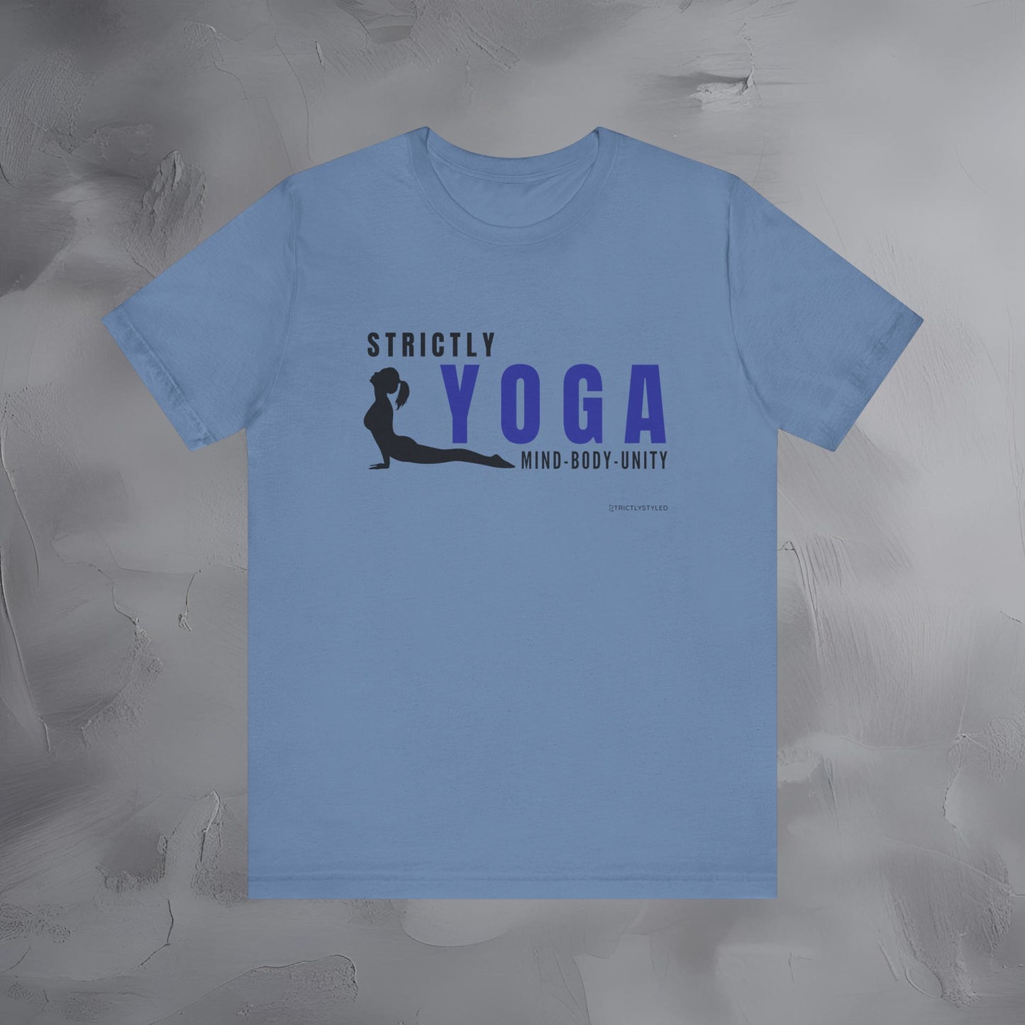 Strictly Yoga – Mind Body Unity T-Shirt - Yoga Lifestyle Graphic Tee - Mindfulness & Balance Shirt