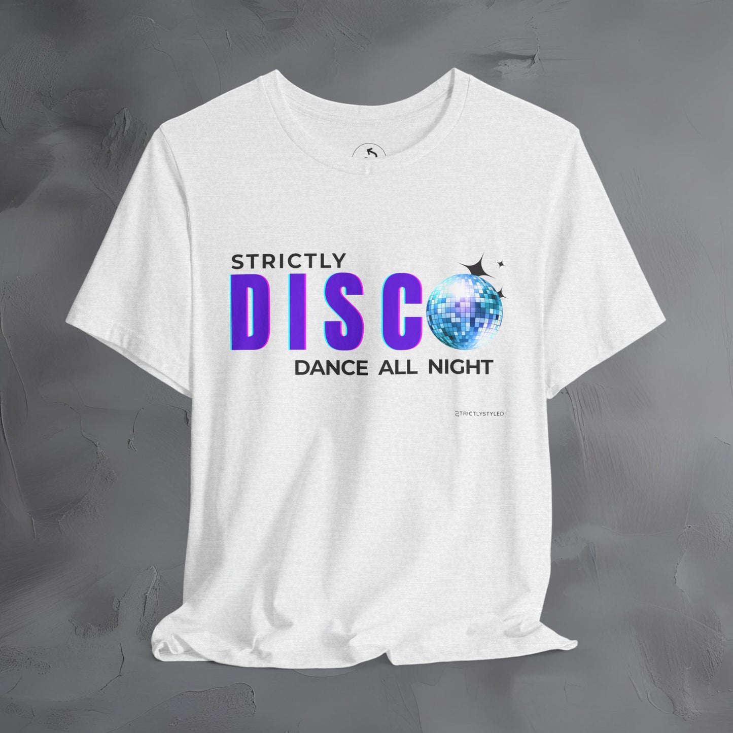 Strictly Disco T-Shirt – Retro Dance Graphic Tee - Dance All Night