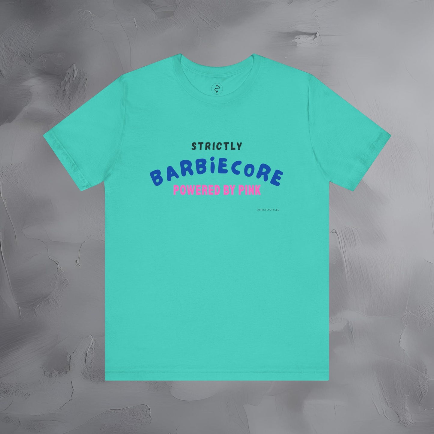 Strictly Barbiecore T-Shirt – Powered by Pink - Aesthetic Graphic Tee