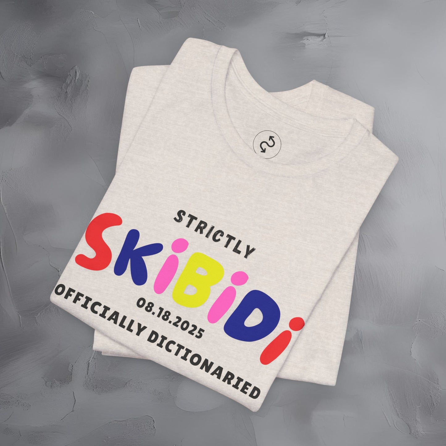 Strictly Skibidi T-Shirt - Officially Dictonaried - Fun Meme Shirt