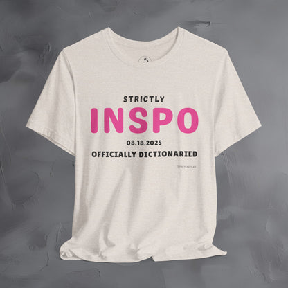 Strictly INSPO T-Shirt - Officially Dictonaried
