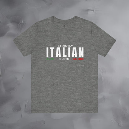 Strictly Italian – Arte, Gusto, Amore T-Shirt | Italian Culture Graphic Tee | Italy Lifestyle Streetwear Shirt