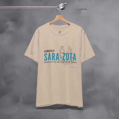 Strictly Sara-Zota T-Shirt – Protected by Chichi and Sarah Sarasota Tee