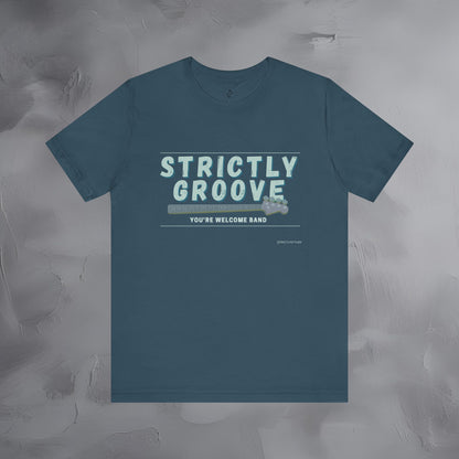 Strictly Groove T-Shirt – Bass Player Graphic Tee - You’re Welcome Band