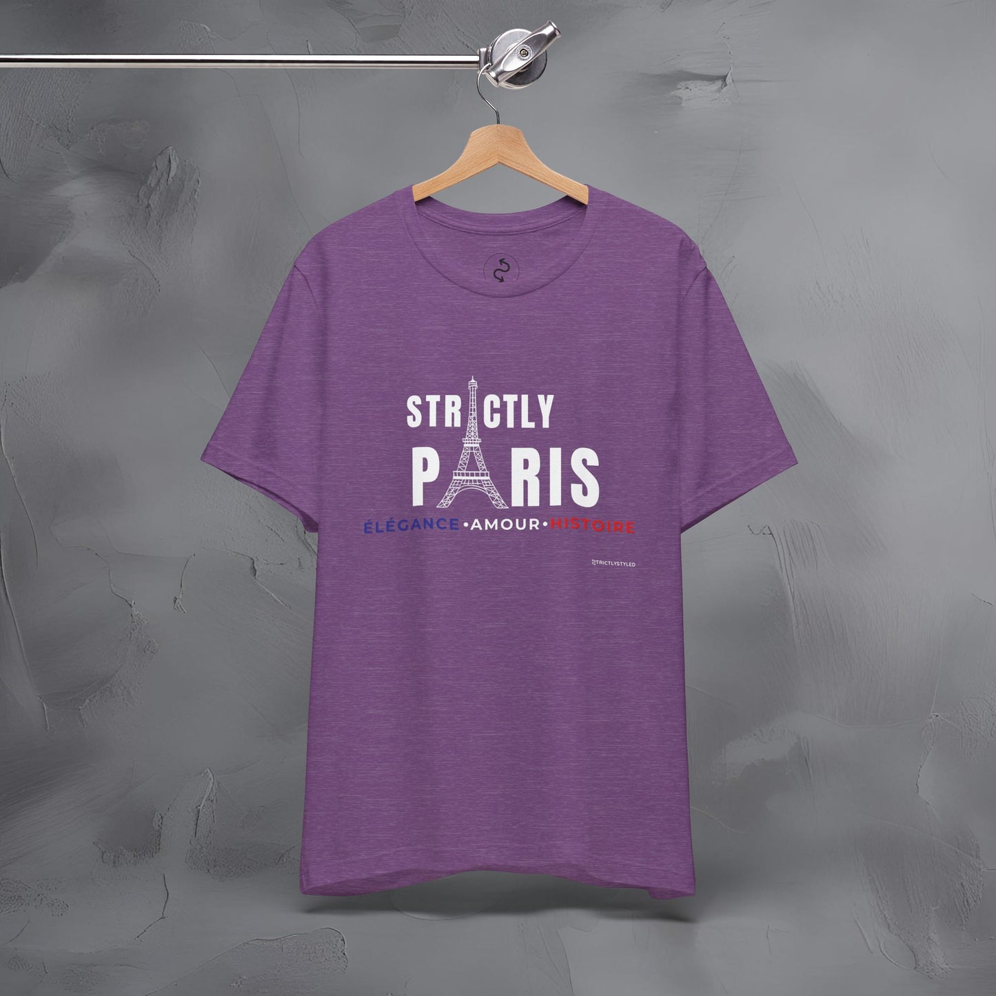 Strictly Paris – Élégance, Amour, Histoire T-Shirt - French City Pride Graphic Tee - Paris Lifestyle Streetwear Shirt