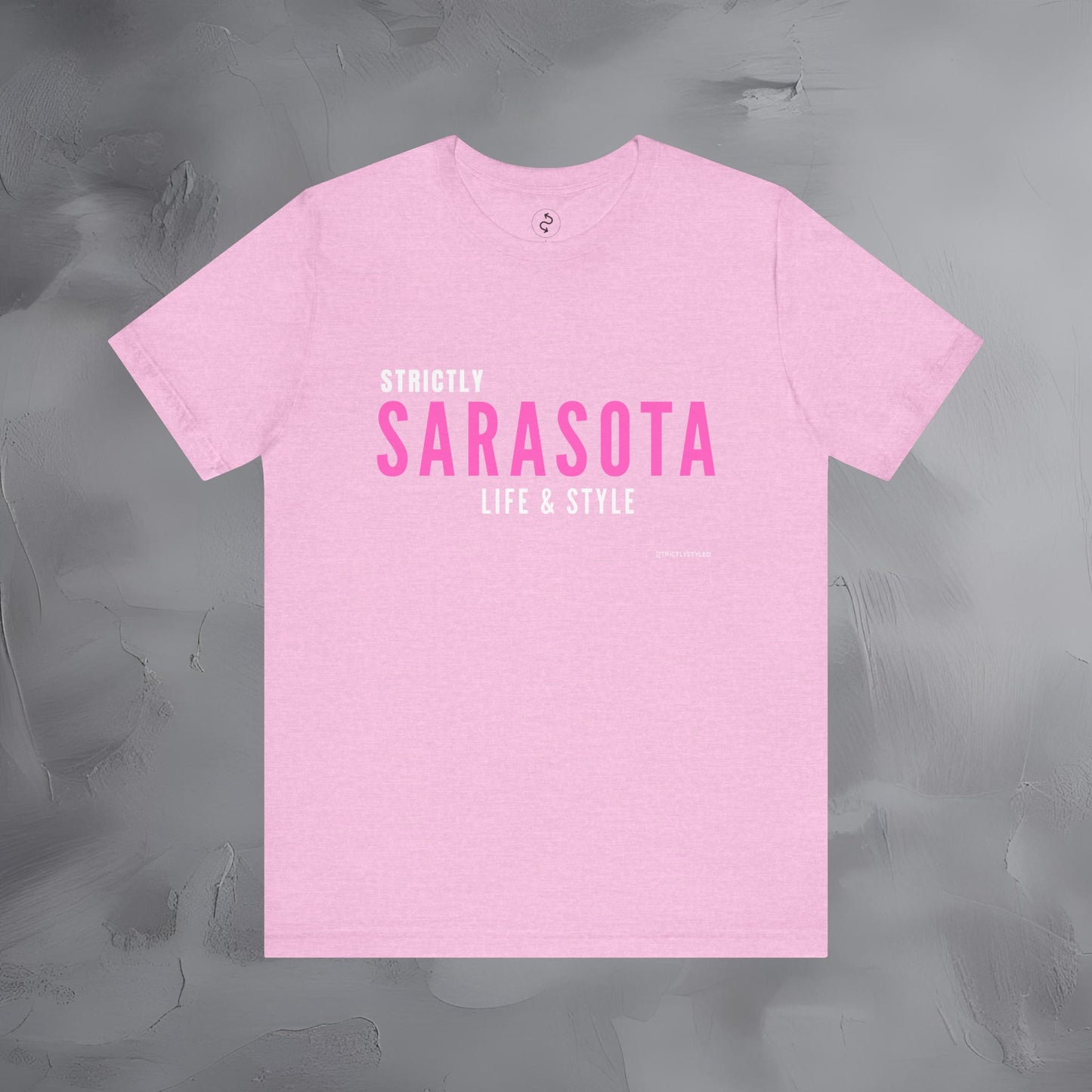 Strictly Sarasota Life & Style T-Shirt | Coastal Florida Lifestyle Tee | Gulf Coast Beachwear Graphic Shirt