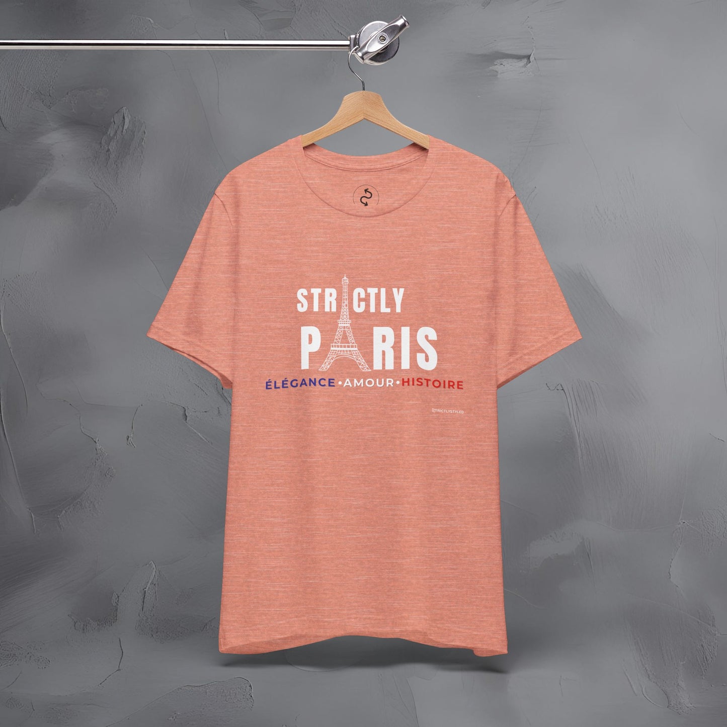 Strictly Paris – Élégance, Amour, Histoire T-Shirt - French City Pride Graphic Tee - Paris Lifestyle Streetwear Shirt
