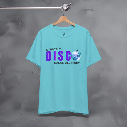 Strictly Disco T-Shirt – Retro Dance Graphic Tee - Dance All Night