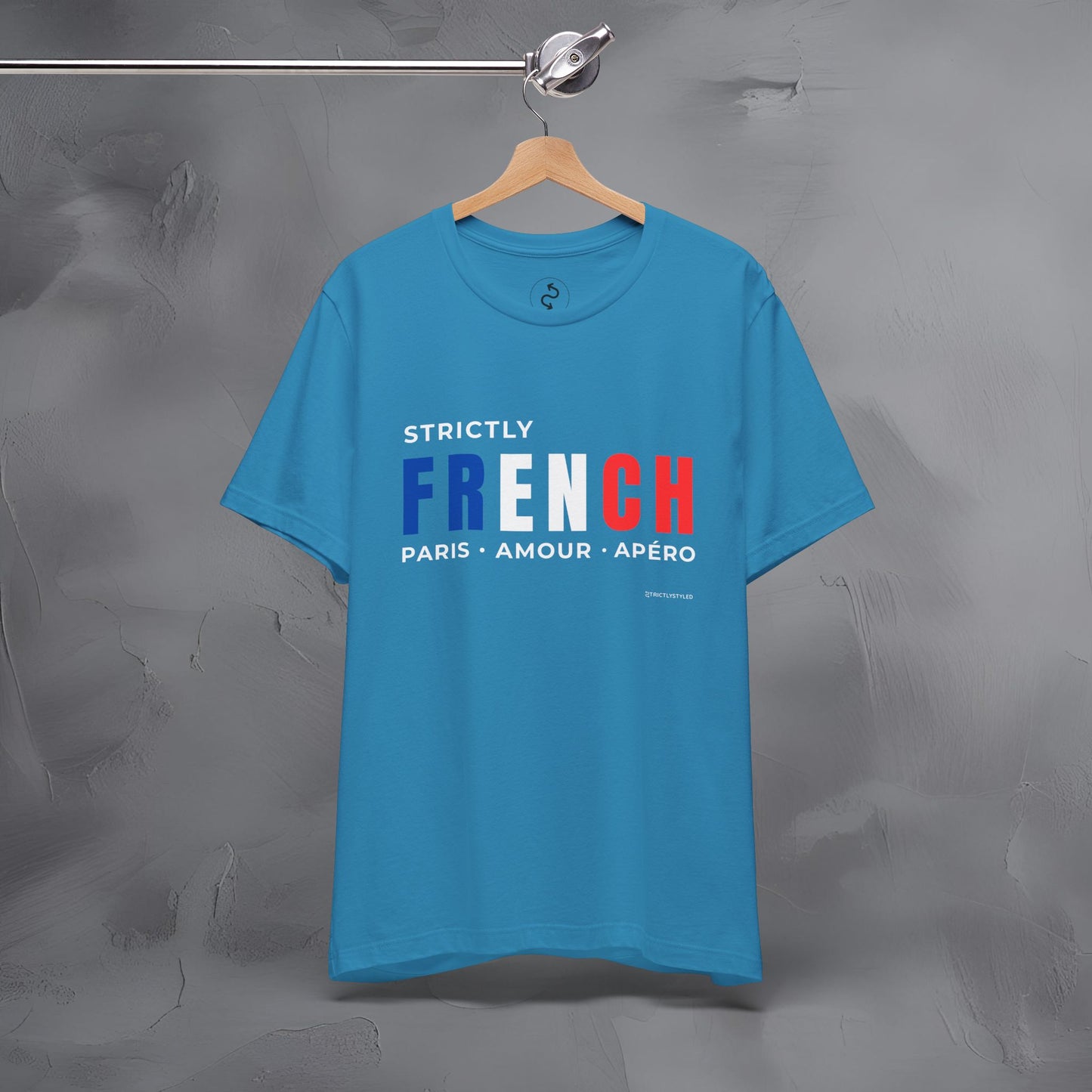 Strictly French – Paris, Amour, Apéro T-Shirt | French Lifestyle Graphic Tee | Parisian Culture Streetwear Shirt