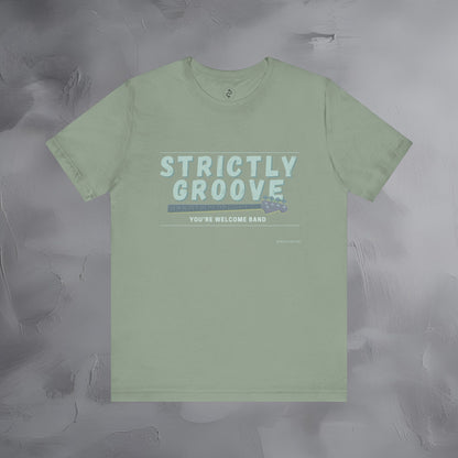 Strictly Groove T-Shirt – Bass Player Graphic Tee - You’re Welcome Band