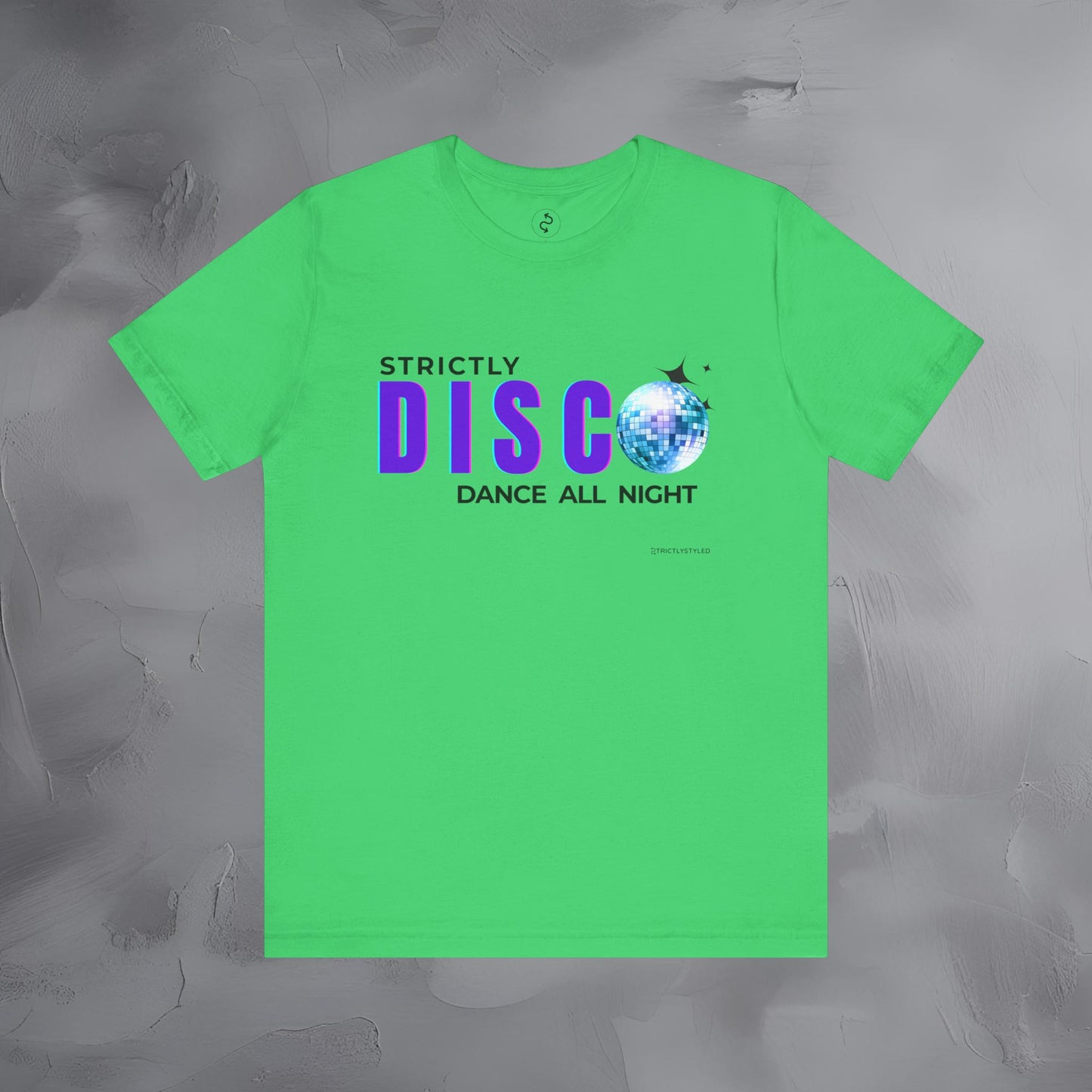Strictly Disco T-Shirt – Retro Dance Graphic Tee - Dance All Night