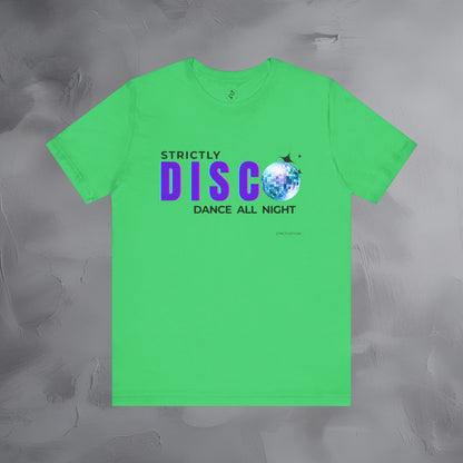 Strictly Disco T-Shirt – Retro Dance Graphic Tee - Dance All Night
