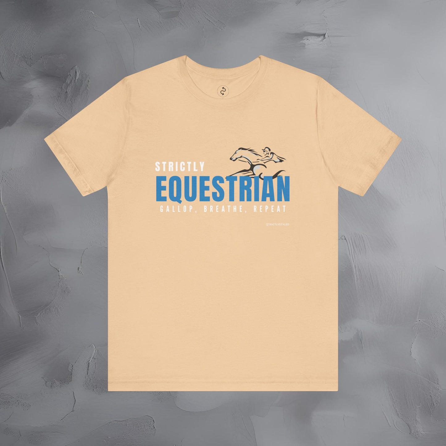 Strictly Equestrian T-Shirt – Horse Rider Graphic Tee | Equestrian Style