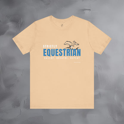 Strictly Equestrian T-Shirt – Horse Rider Graphic Tee | Equestrian Style