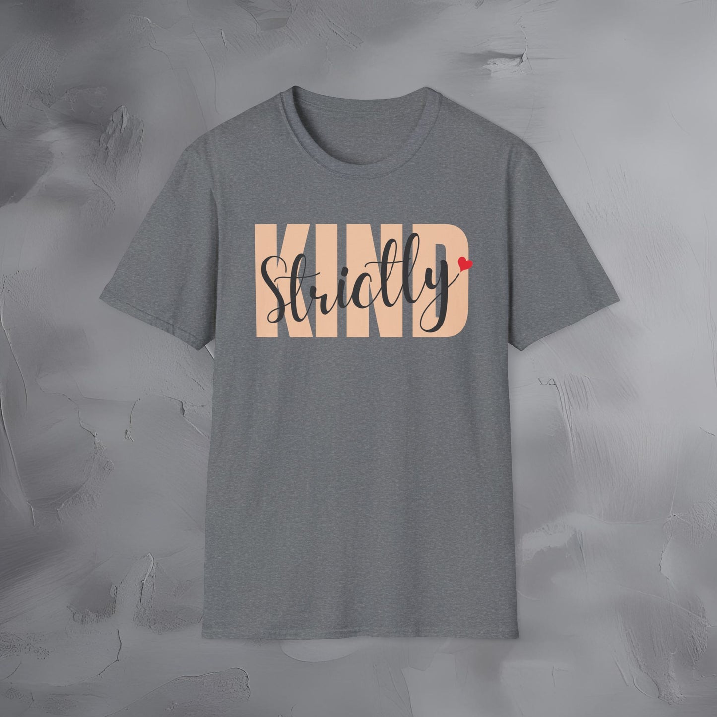 Strictly Kind T-Shirt