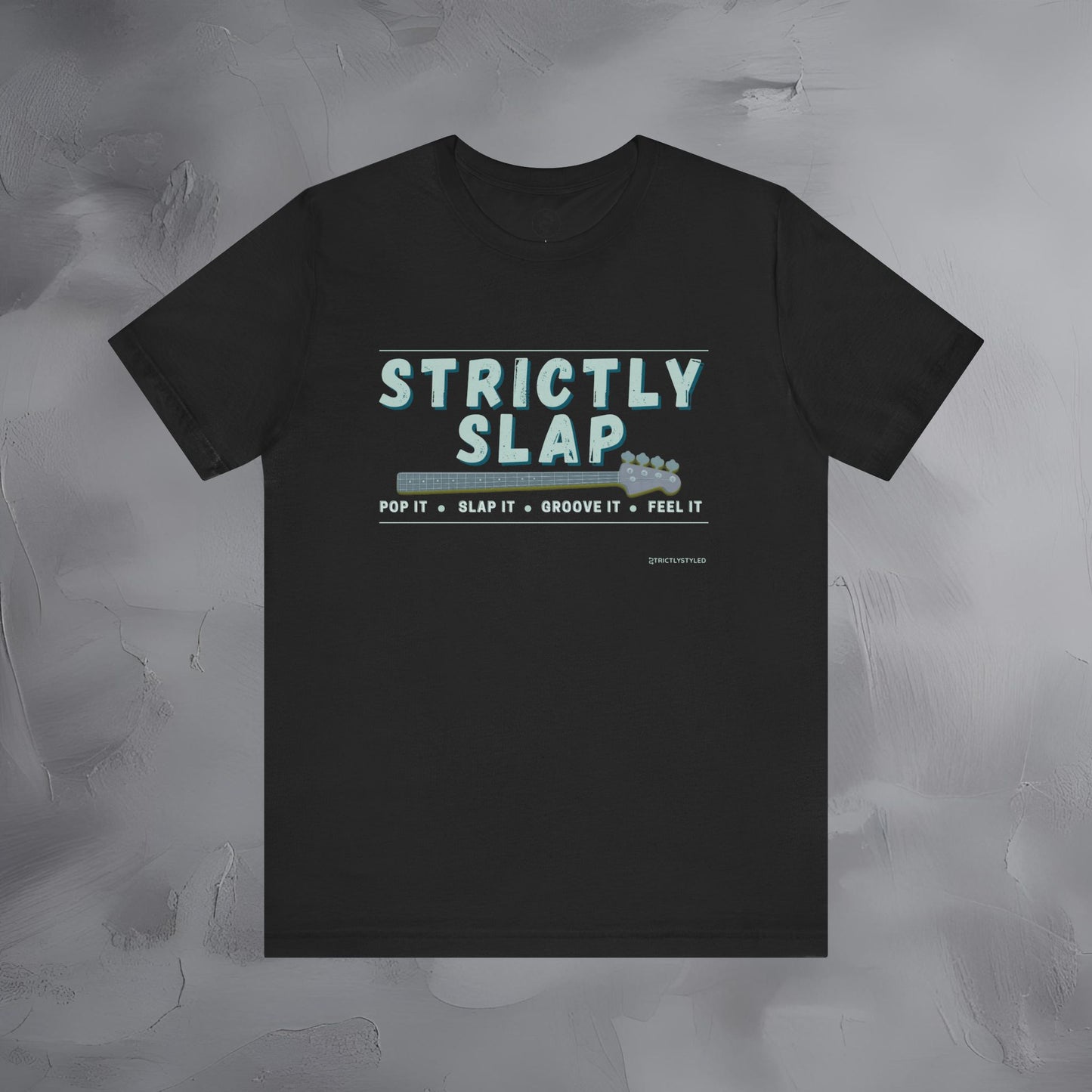 Strictly Slap T-Shirt – Funk Bass Graphic Tee - Bassist Style