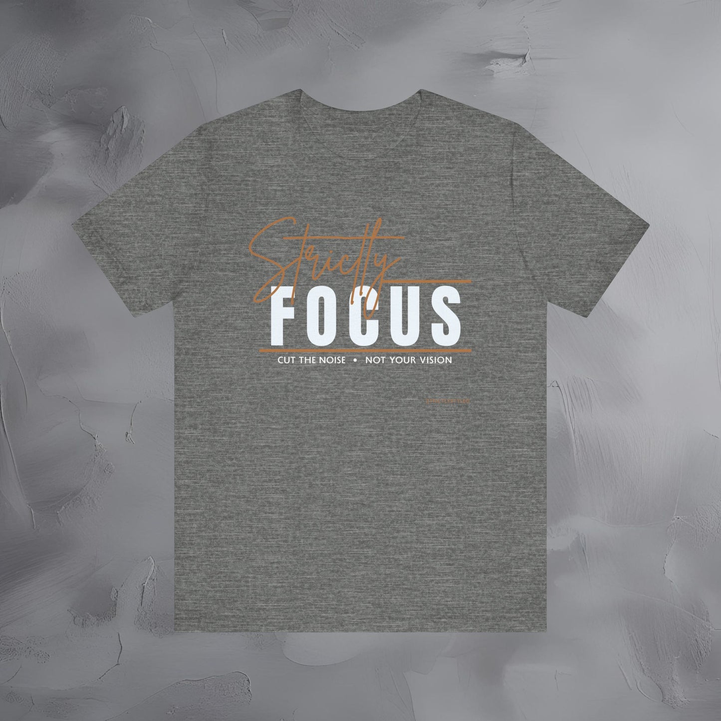 Strictly Focus T-Shirt – Cut the Noise, Not Your Vision