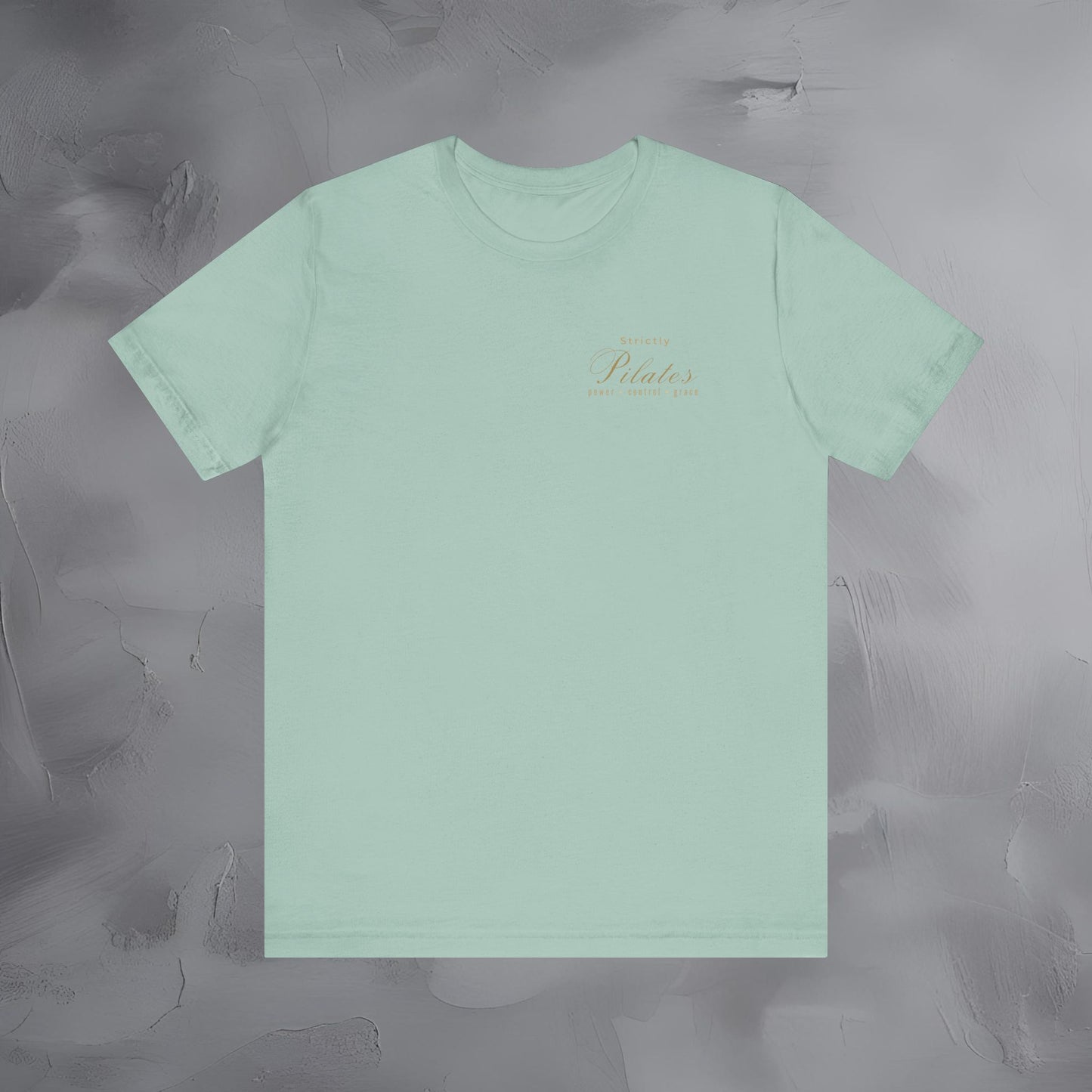 Strictly Pilates Shirt | Power Control Grace Tee | Pilates Lover Wellness Apparel