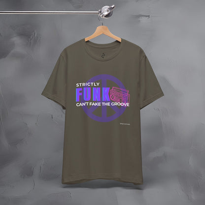 Strictly Funk T-Shirt – Can’t Fake the Groove – Funk Music Graphic Tee