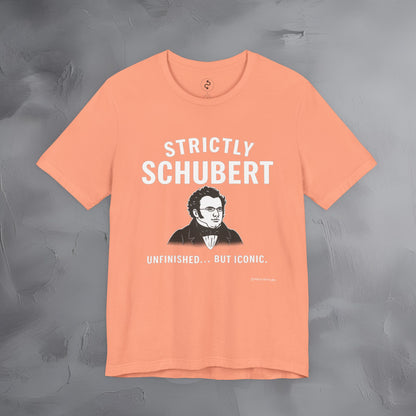Strictly Schubert T-Shirt – Unfinished but Iconic Classical Music Tee