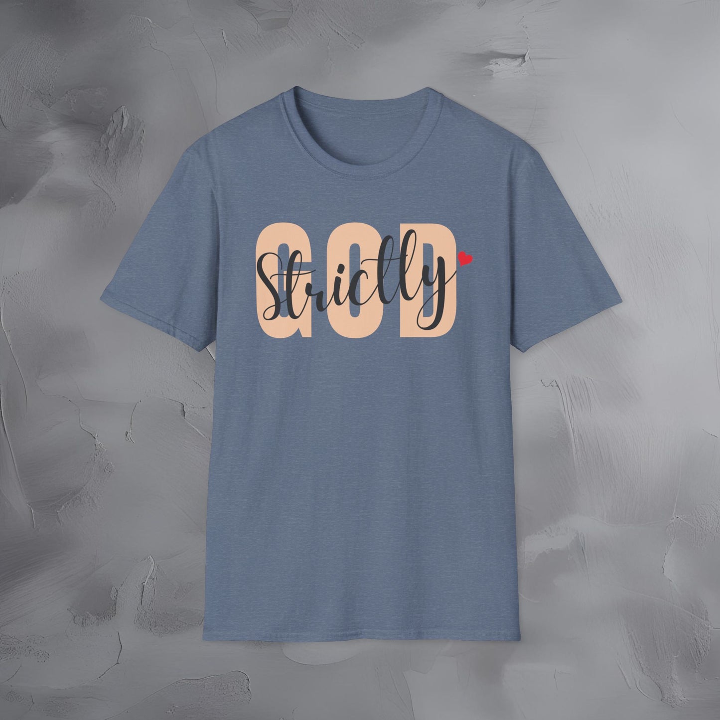 Strictly God T-Shirt